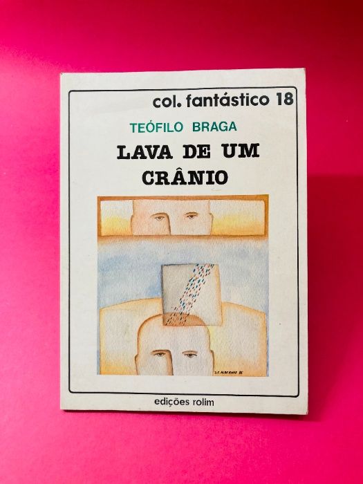 Lava de um Crânio - Teófilo Braga