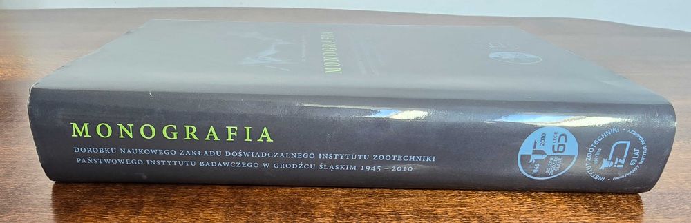 Instytut Zootechniki w Grodźcu Śląskim Monografia