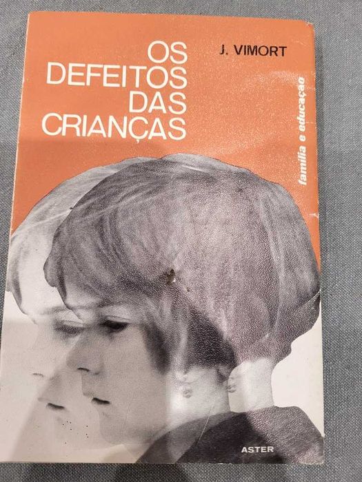Os Defeitos das Crianças - J. Vimort