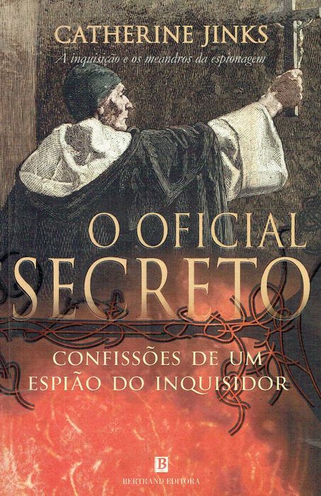 7321  O Oficial Secreto, Confissões de um Espião do Inquisidor Catherine Jinks