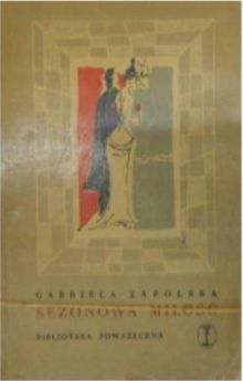 Sezonowa Miłość G Zapolska