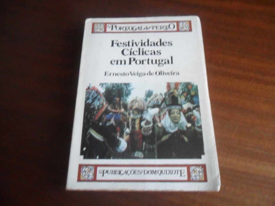 "FESTIVIDADES CÍCLICAS EM PORTUGAL" de Ernesto Veiga de Oliveira - 1ª Edição de 1984