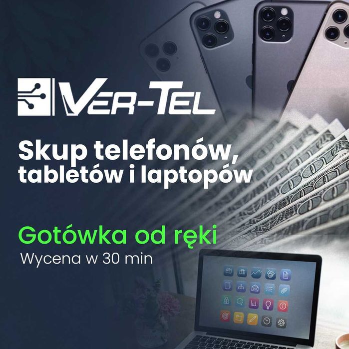 SKUP Telefonów, Tabletów i Laptopów Wycena 30min Gotówka od ręki TORUŃ