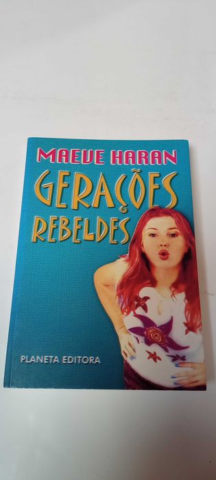 Gerações Rebeldes de Maeve Haran