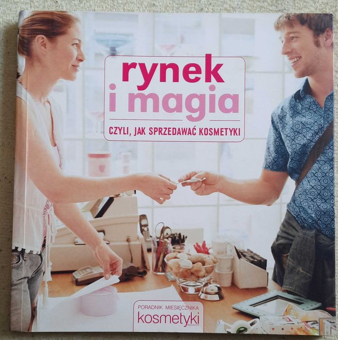 rynek i magia czyli jak sprzedawać kosmetyki