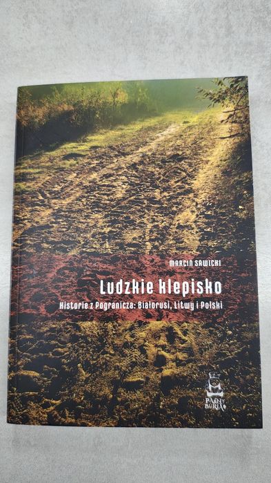 Ludzkie klepisko. Marcin Sawicki