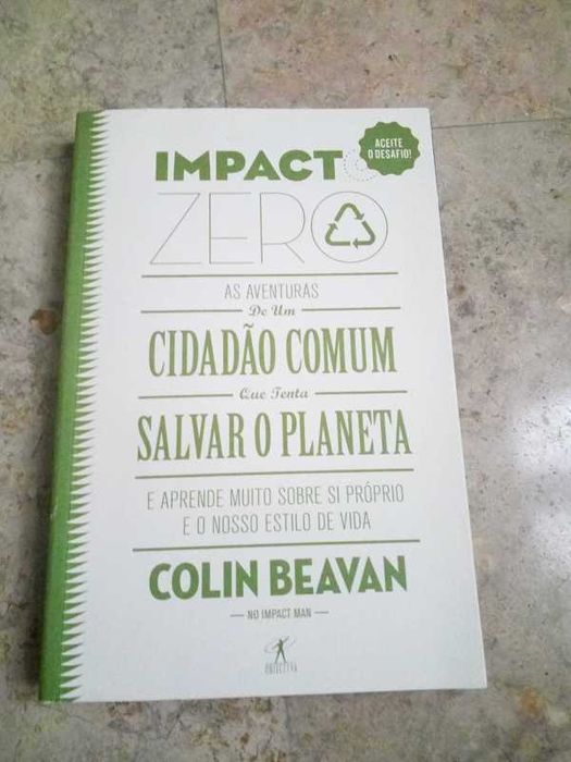 Impacto Zero de Colin Beavan. As aventuras de um cidadão...