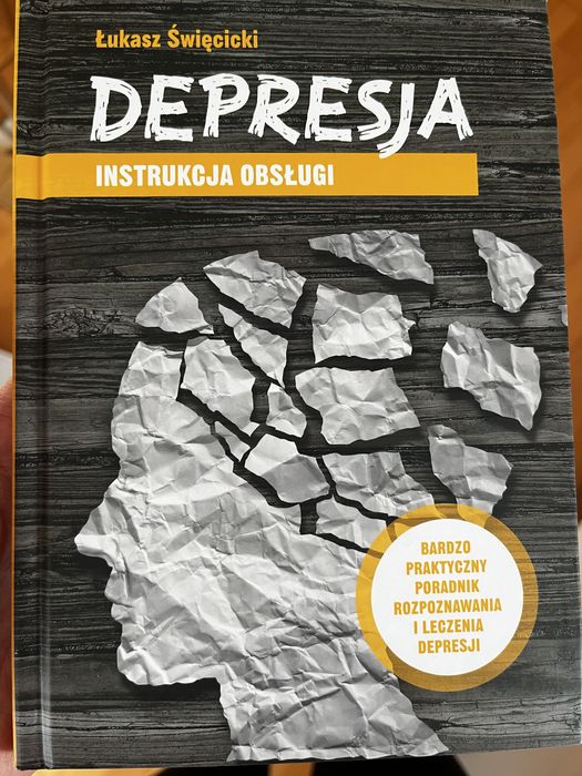 Depresja. Instrukcja obsługi Łukasz Święcicki