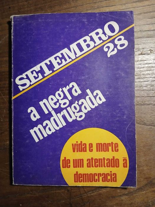 28 de Setembro, A negra Madrugada