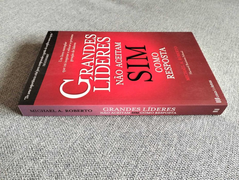 Livro "Grandes líderes não aceitam sim como resposta" Michael Roberto