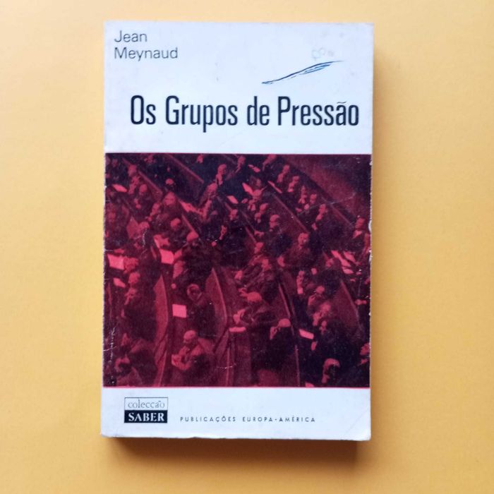 Os Grupos De Pressão - Jean Meynaud