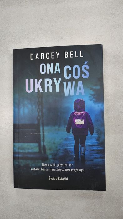 Ona coś ukrywa. Darcey Bell