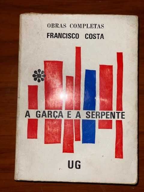 Francisco Costa - A Garça e Serpente