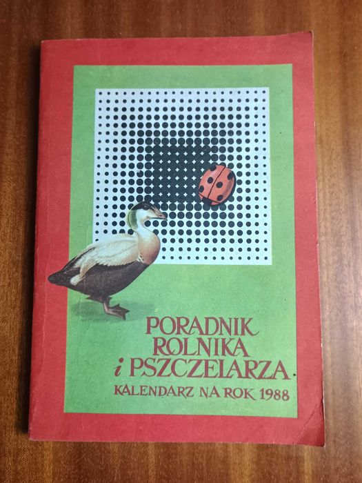 Poradnik rolnika i pszczelarza - Kalendarz na rok 1988 [X.]