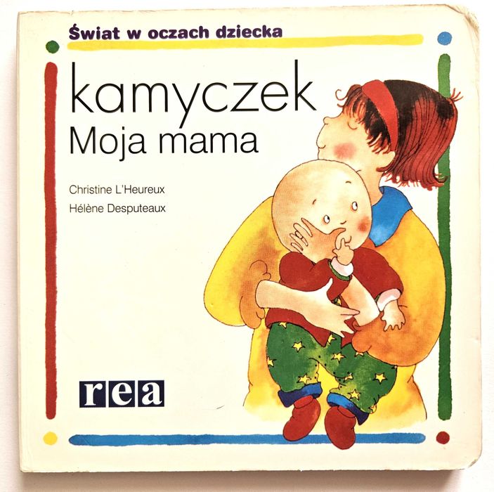 KAMYCZEK. MOJA MAMA Christine L'Heureux, Helene Desputeaux