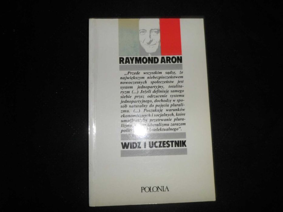 Raymond Aron - Widz i uczestnik