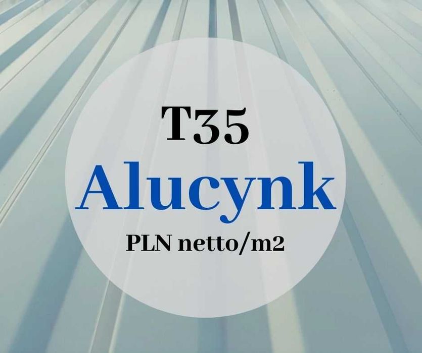 Blacha trapezowa T 35 Alucynk blachy trapezowe dach płyty warstwowe