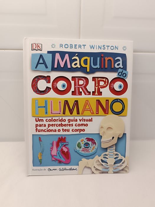 A Máquina do Corpo Humano. Livro educativo.