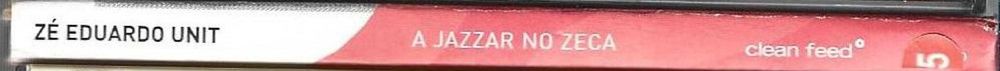 Zé Eduardo Unit	- - - - -		A Jazzar no Zeca	- - - - -	CD