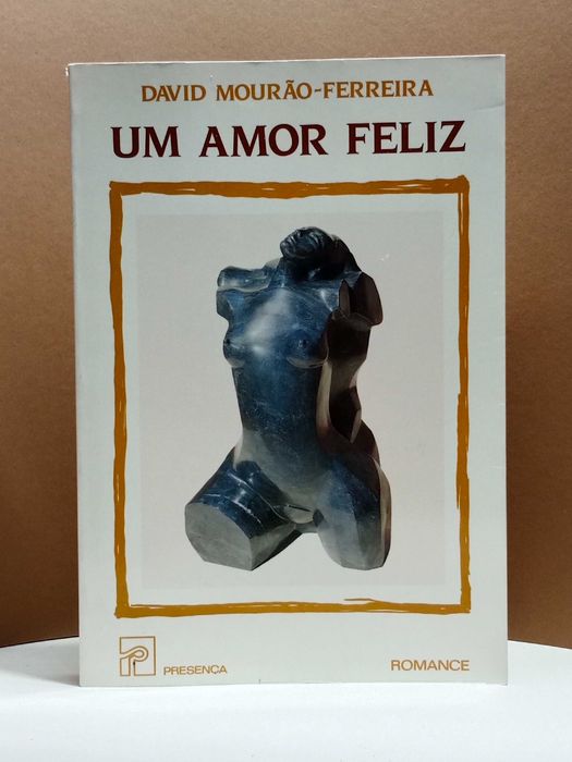 “ Um Amor Feliz ” de David Mourão-Ferreira