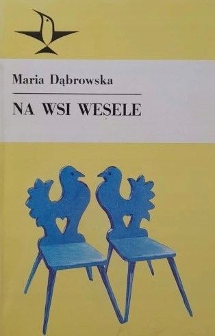 Na Wsi Wesele Maria Dąbrowska