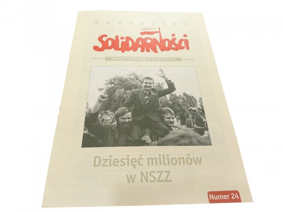Narodziny Solidarności Numer 24 Dziesięć Milionów