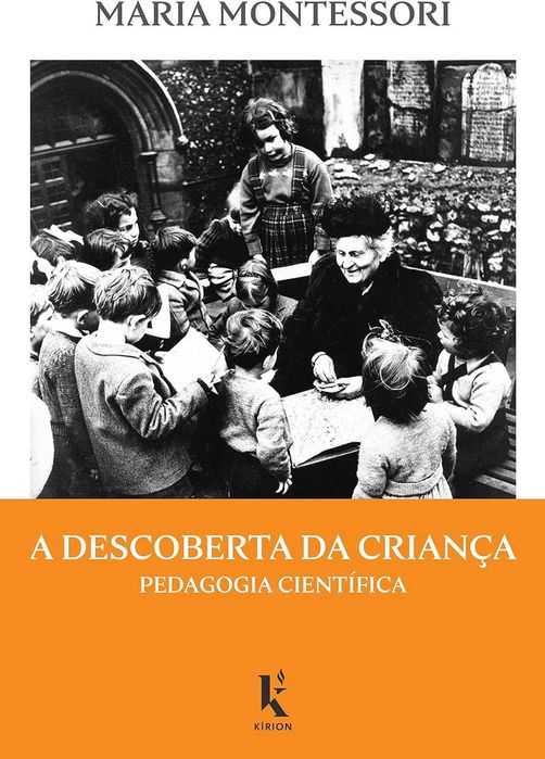 Maria montessori - a descoberta da criança
