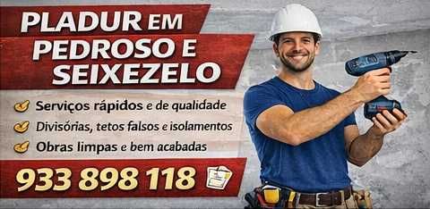 Pladur em Pedroso e Seixezelo – Bons Preços