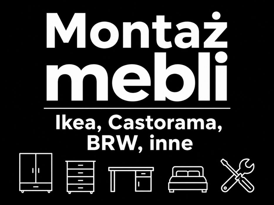 Montaż Mebli z Paczek Ikea, BRW, Castorama, Jysk i inne | SZYBKIE TERMINY