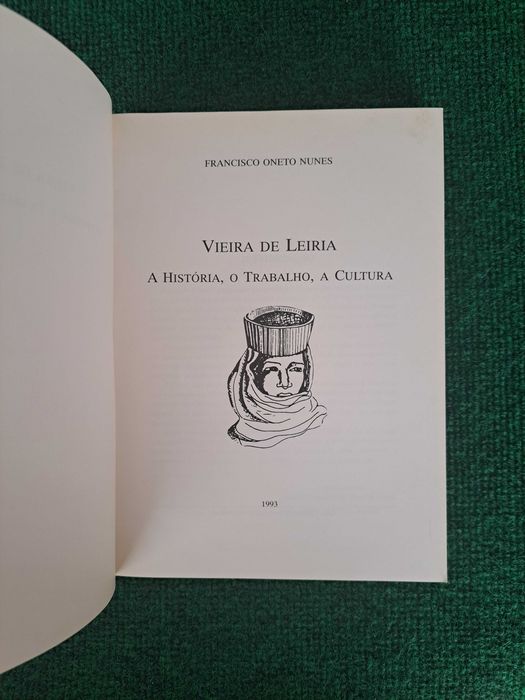 Vieira de Leiria - A História, O Trabalho, A Cultura