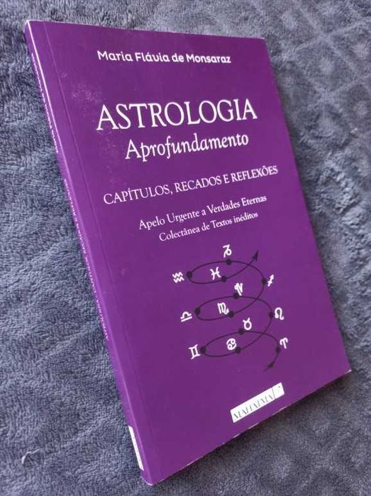 Astrologia, Aprofundamento, Capítulos, Recados e Reflexões - Maria Flávia de Monsaraz