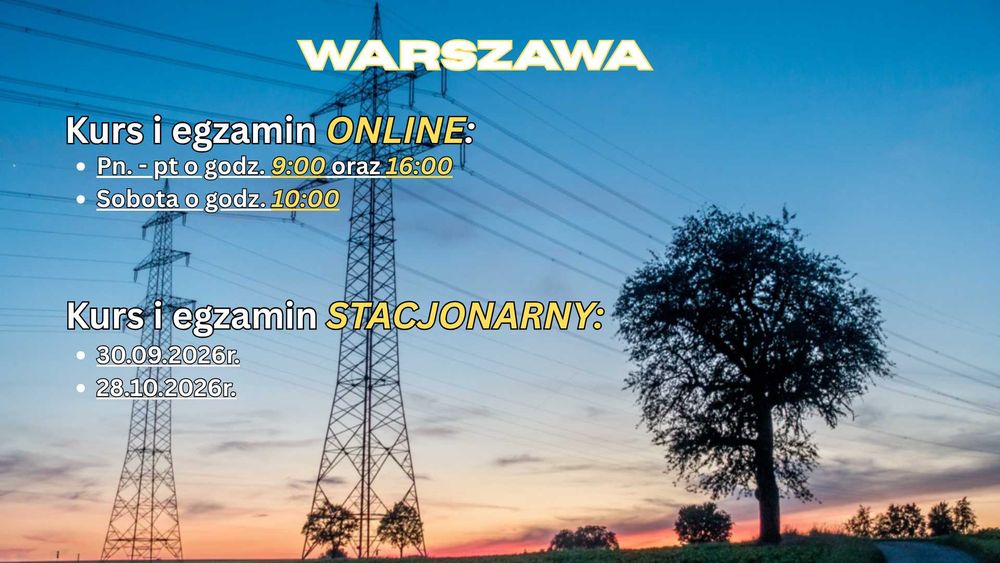 WARSZAWA uprawnienia energetyczne G1/2/3 kursy i egzaminy 30.09.2026