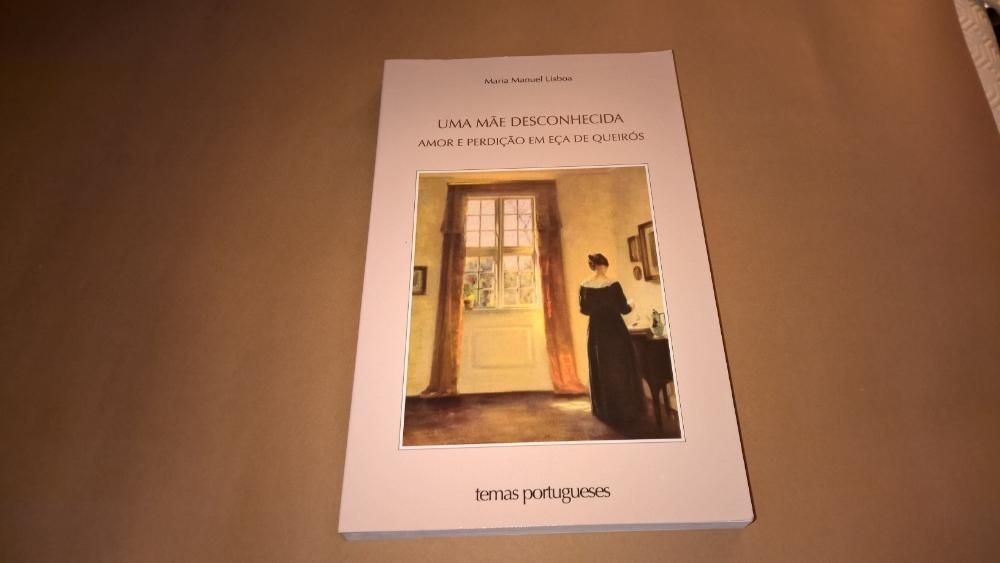 Uma Mãe Desconhecida-Amor e Perdição em Eça de Queirós