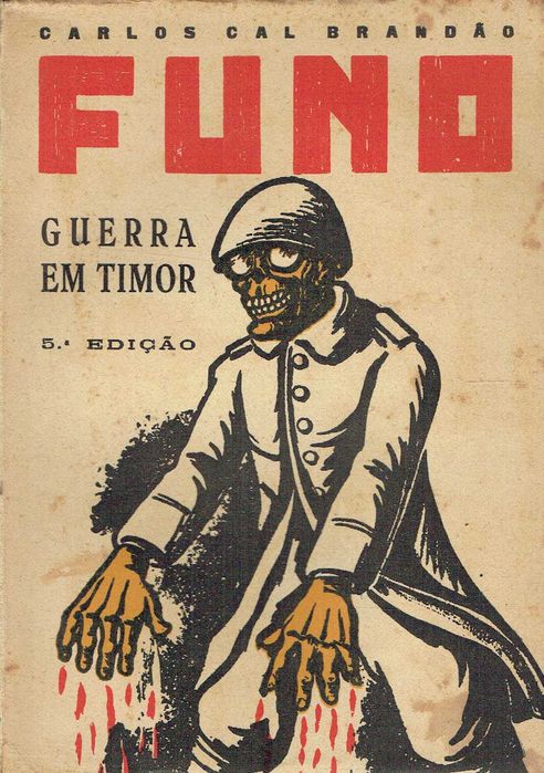 16607

Funo : guerra em Timor 
Carlos Cal Brandão.