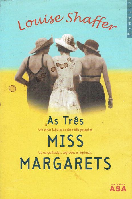 16504

As Três Miss Margarets
de Louise Shaffer