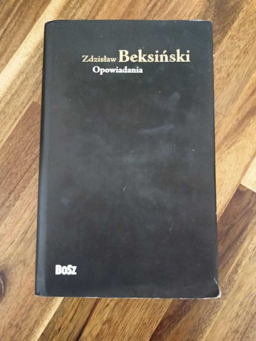 Książkę Opowiadania Zbigniew Beksiński