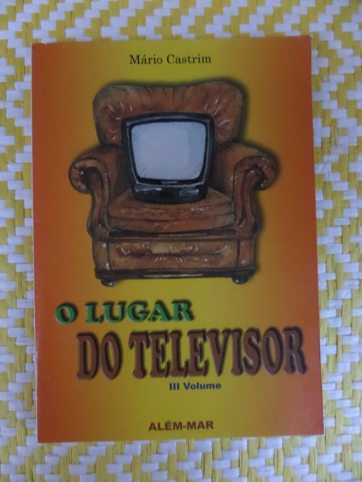 O LUGAR DO TELEVISOR
Mário Castrim
Prefácio de Mário Zambujal