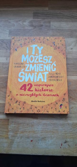 I ty możesz zmienić świat, wyd. MEDIA RODZINA