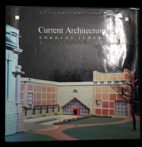 Current Architecture — Charles Jencks & William Chaitkin