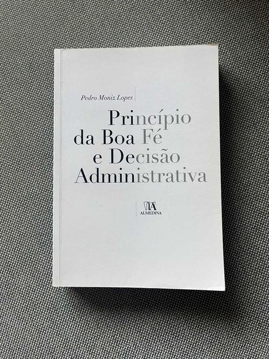 Princípio da Boa Fé e Decisão Administrativa