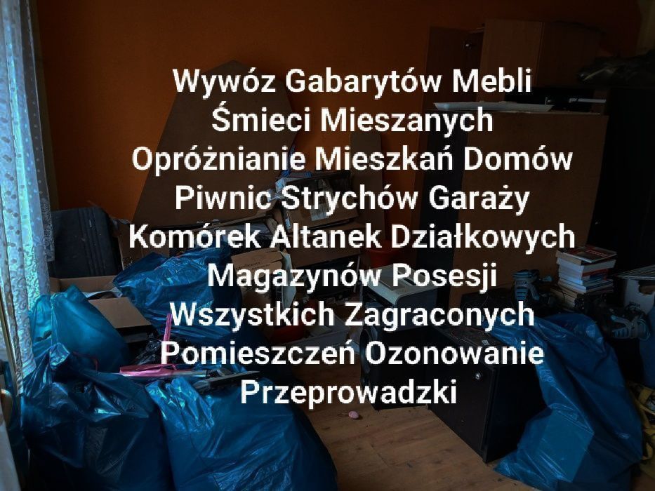 Wywóz Mebli Gabarytów Śmieci Opróżnianie Mieszkań Domów Przeprowadzki