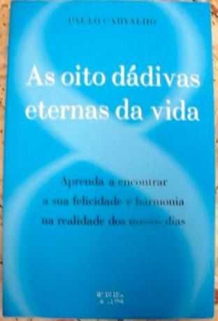 Paulo Carvalho - As Oito Dádivas Eternas da Vida