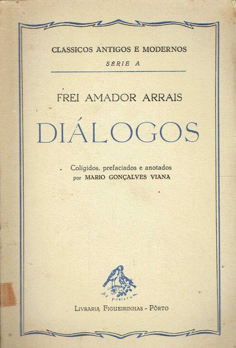 16918

Coleção Clássicos Antigos e Modernos
Livraria Figueirinhas