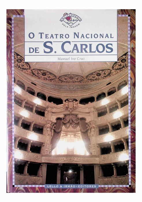 O Teatro Nacional de S. Carlos