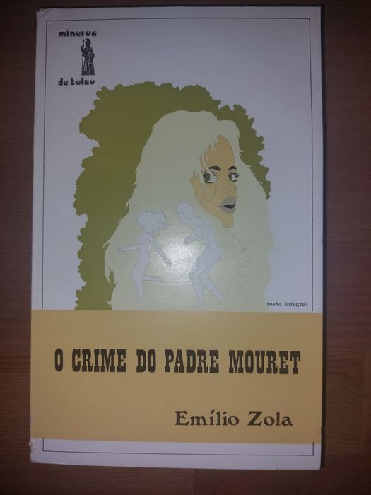 L " O Crime do Padre Mouret " Emílio Zola (Opt. Estado)