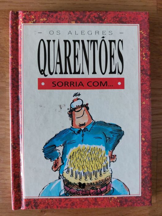 Livro Os Alegres Quarentões