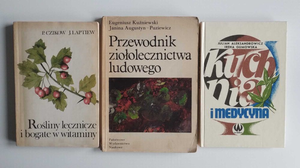 Przewodnik ziołolecznictwa ludowego Rośliny lecznicze Kuchnia medycyna