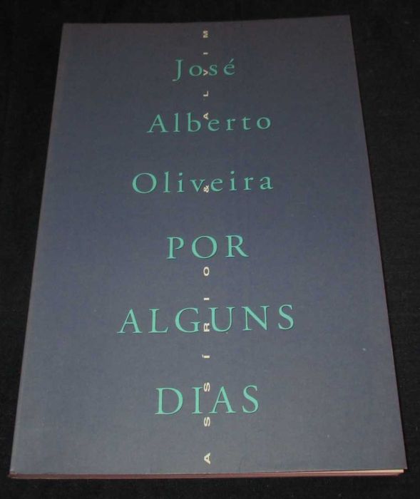 Livro Por alguns dias José Alberto Oliveira