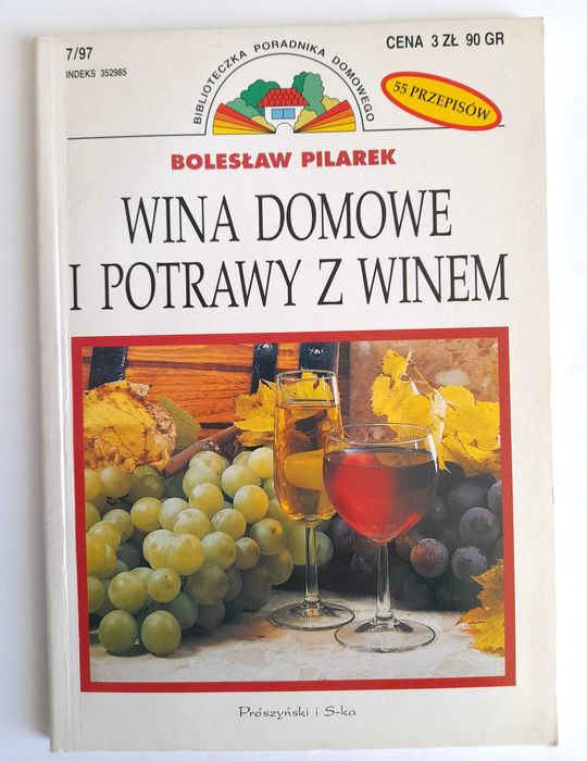 Wina domowe i potrawy z winem - Bolesław Pilarek