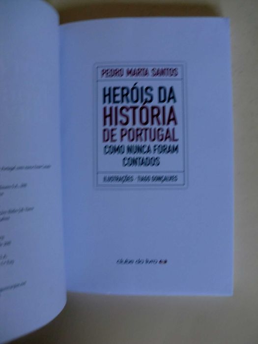Heróis da História de Portugal Como Nunca Foram Contados